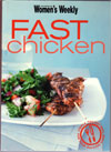 AWW Fast Chicken - Australian Womens Weekly Used softcover chunky cookbook